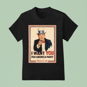 Uncle Sam X Elon Musk I Want You America Party T Shirt