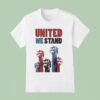 United We Stand Stop Racism Sign Usa T Shirt