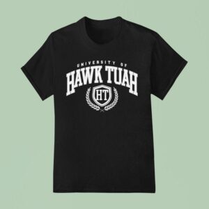 University Of Hawk Tuah S T Shirt