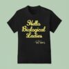 Val Venis Hello Biological Ladies T Shirt
