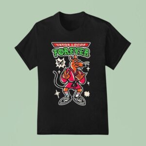 Vatos Locos Forever I Ain T No Rata Cristoca T Shirt