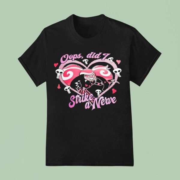 Velvette Hazbin Hotel Oops Did I Strike A Nerve T Shirt