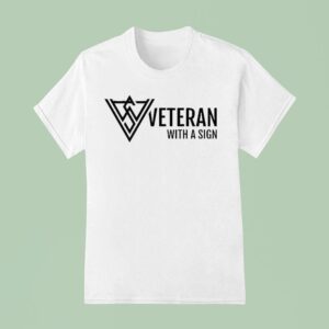 Veteran With A Sign Logo T Shirt
