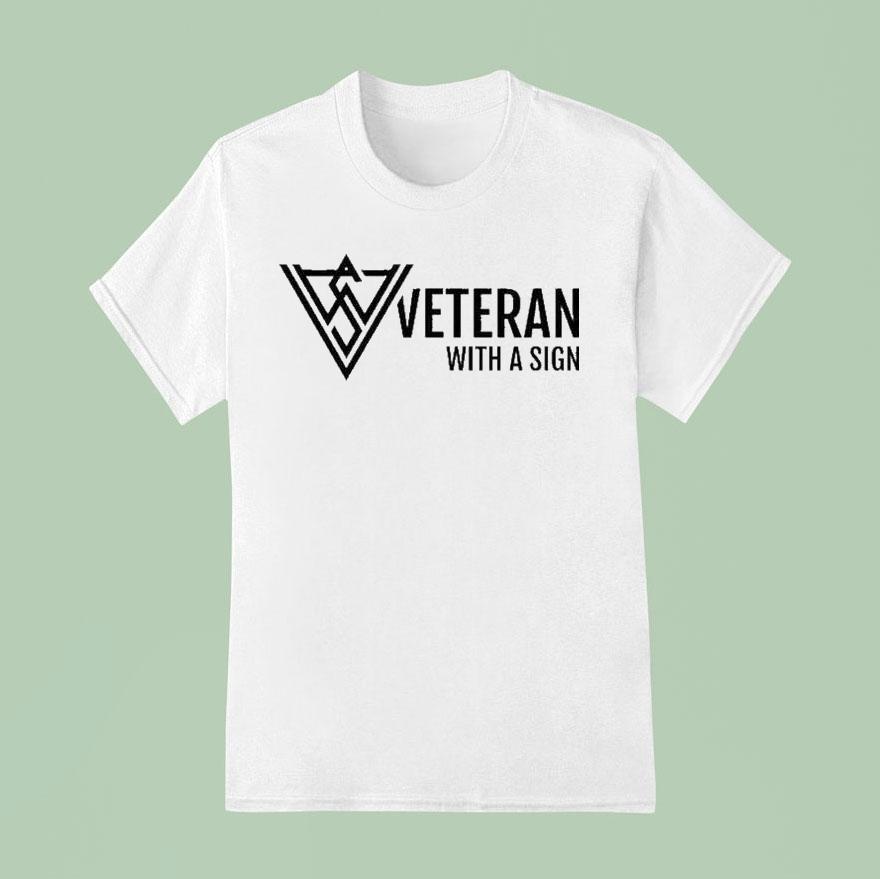 Veteran With A Sign Logo T Shirt
