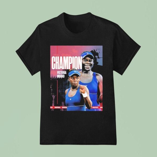 Victoria Mboko Years Old Defeats Naomi Osaka Achieved First Wta Title In Montreal Canadian Open Championship T Shirt