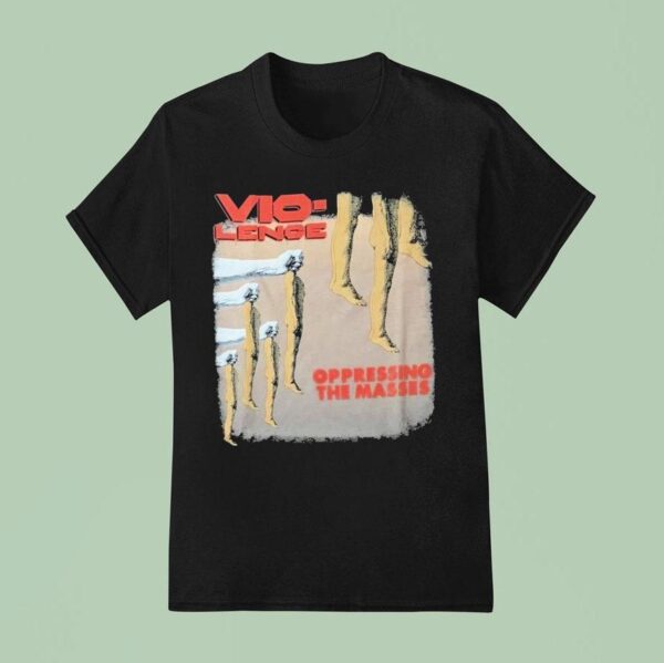 Vio Lence Oppressing The Masses Hands T Shirt