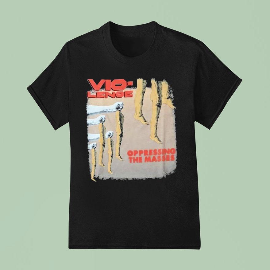 Vio Lence Oppressing The Masses Hands T Shirt