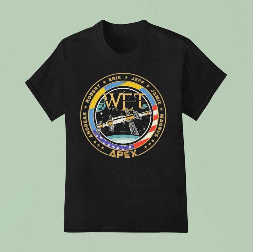 W E T Andreas Robert Erek Jeff Jamie Magnus Apex T Shirt