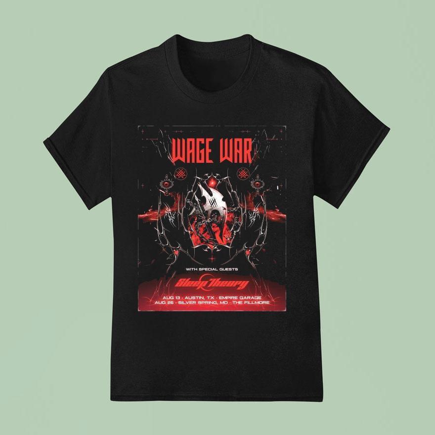 Wage War Austin Silver Spring Sideshows Aug T Shirt