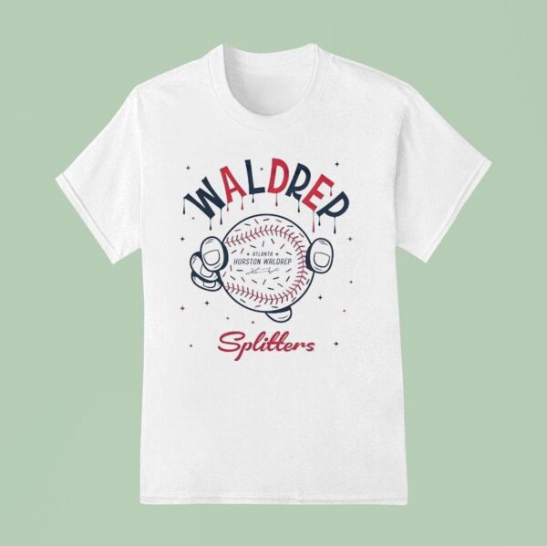 Waldrep Splitters Hurston Waldrep Atlanta Braves Baseball T Shirt