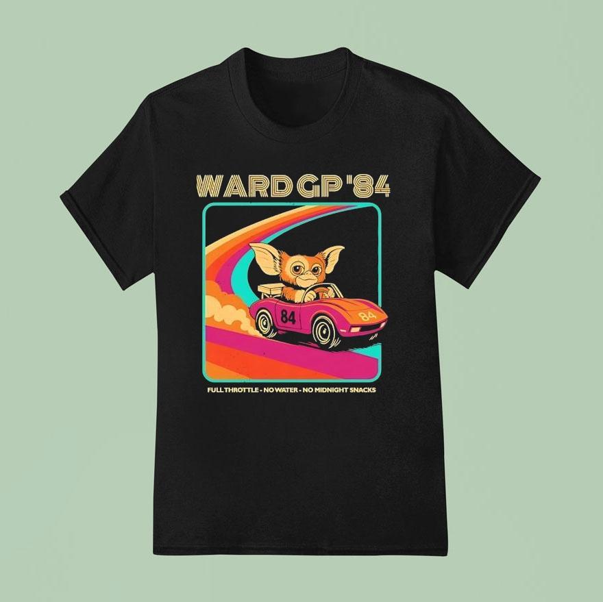 Ward Gp Full Throttle No Water No Midnight Snacks T Shirt