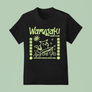 Warugaki Surf Club Catching Waves Since Pikachu T Shirt