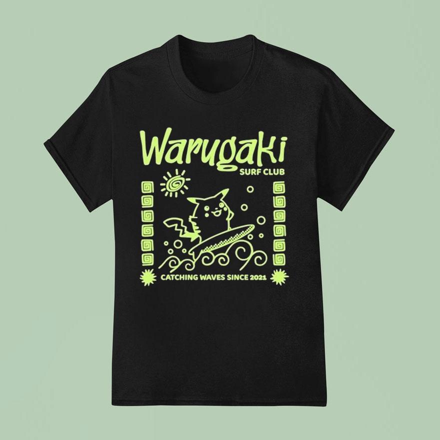 Warugaki Surf Club Catching Waves Since Pikachu T Shirt