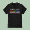 We The People No Kings In America Pride Rainbow T Shirt
