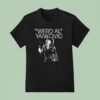 Weird Al Yankovic I Love Rocky Road T Shirt
