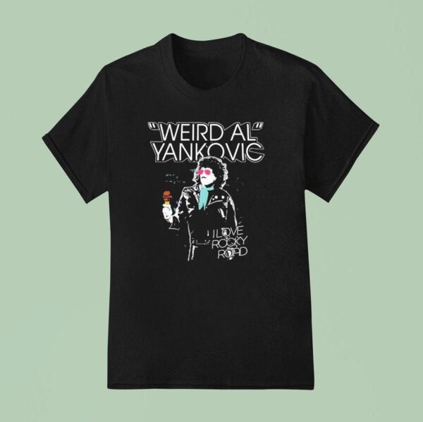 Weird Al Yankovic I Love Rocky Road T Shirt