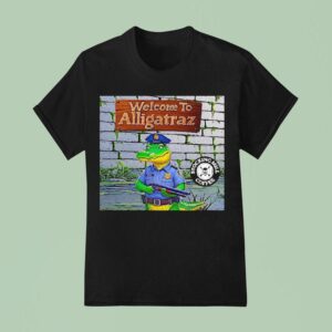 Welcome To Alligatraz T Shirt