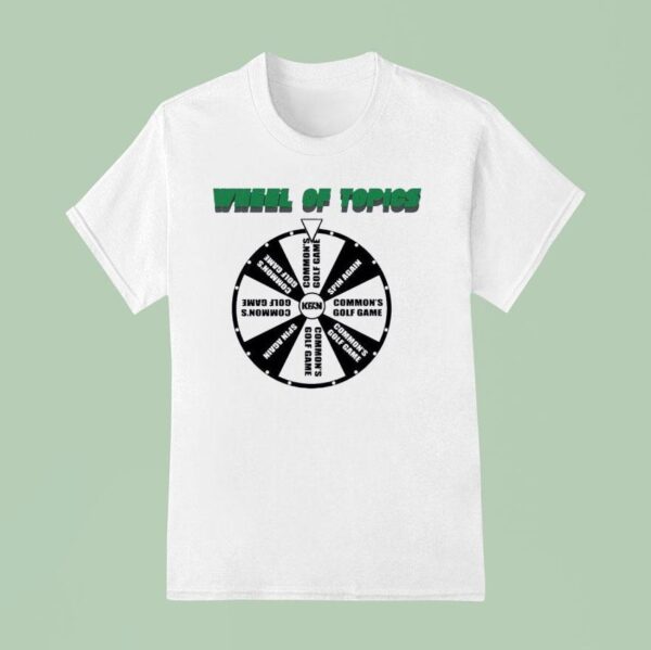 Wheel Of Topics Common S Golf Game T Shirt
