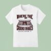 Where The Ground Shakes College Station Tx Texas Am Aggies T Shirt