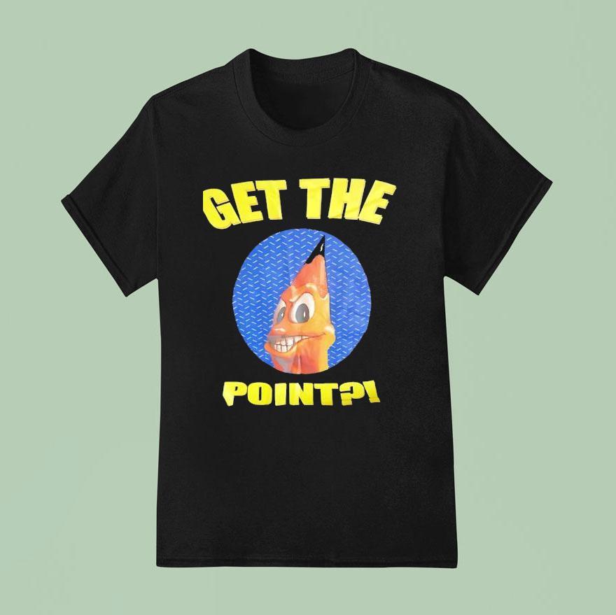 Wild Woody Get The Poin T Shirt