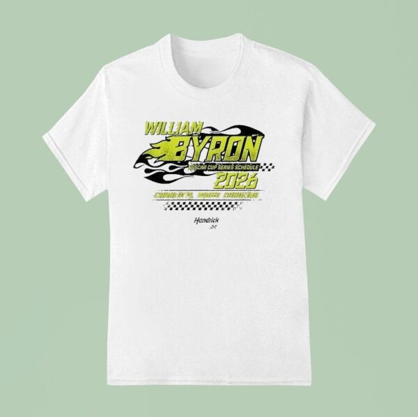 William Byron Hendrick Motorsports Team Nascar Cup Schedule Charrlotte North Carolina T Shirt