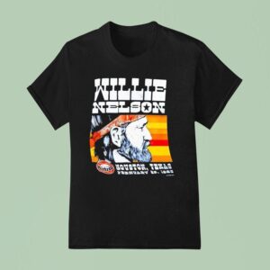 Willie Nelson Houston Texas February T Shirt