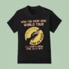 Wish You Were Here World Tour La Sports Arena April Vintage T Shirt