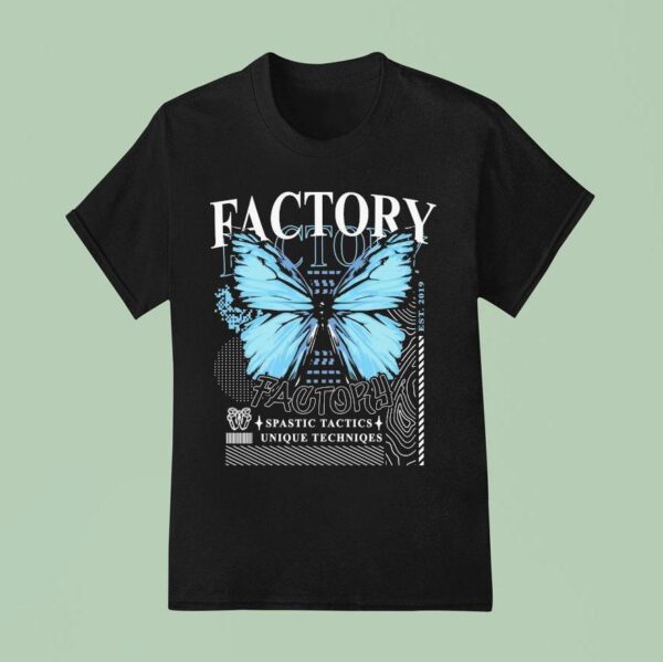 Wobble Factory Factory Spastic Tactics Unique Techniques Butterfly T Shirt