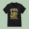 Wolf Gym Dad Strength Is Real Bussin With The Boys T Shirt