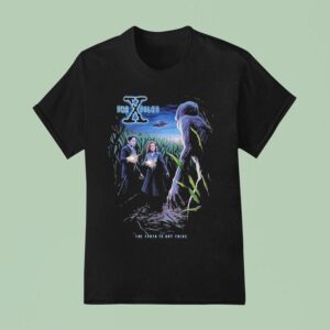 X The Files The Truth Is Out There T Shirt