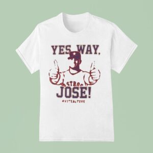 Yes Way Jose Altuve Houston Astros All Star Mlb Votealtuve T Shirt