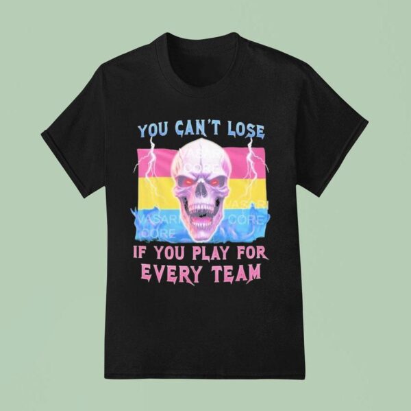 You Can T Lose If You Play For Every Team Pansexual Skull T Shirt