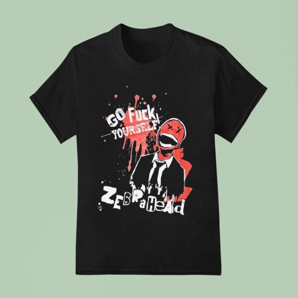 Zebrahead Go Fucki Yourself T Shirt