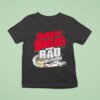 Video Budget Builds And Bad Decisions T Shirt