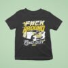 Video F Ck Around And Find Ou T Shirt