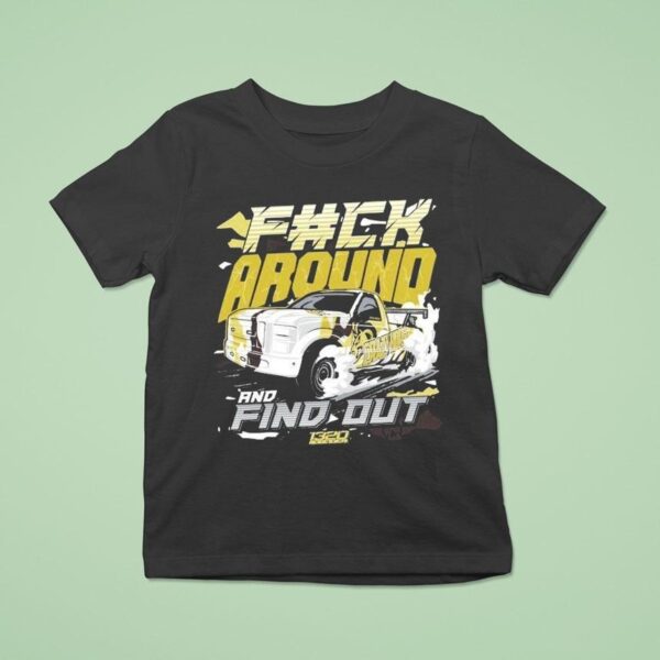 Video F Ck Around And Find Ou T Shirt