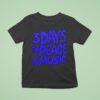 Days Of Peace And Music T Shirt