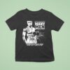 Cent Many Men Wish Death Upon Me Psychic Says Some Bitch Done Put A Hex On Me T Shirt