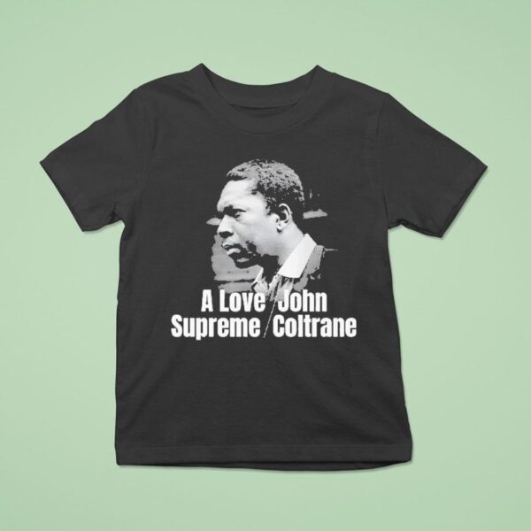 A Love Supreme John Coltrane T Shirt