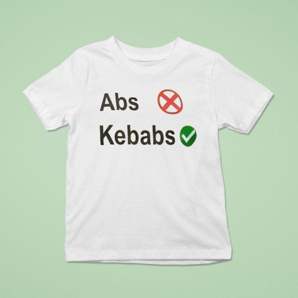 Abs With Kebabs T Shirt