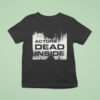 Actors Dead Inside T Shirt