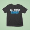 All Good Dawgs Basketball T Shirt