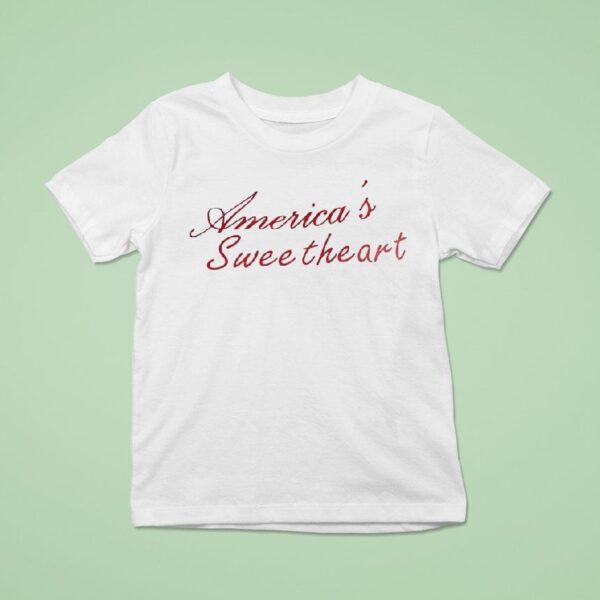 America S Sweetheart T Shirs T Shirt