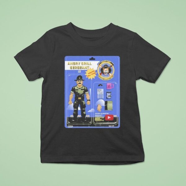 Angry Cops Angry Drill Sergeant Genuine Drill Rage Action Figure T Shirt