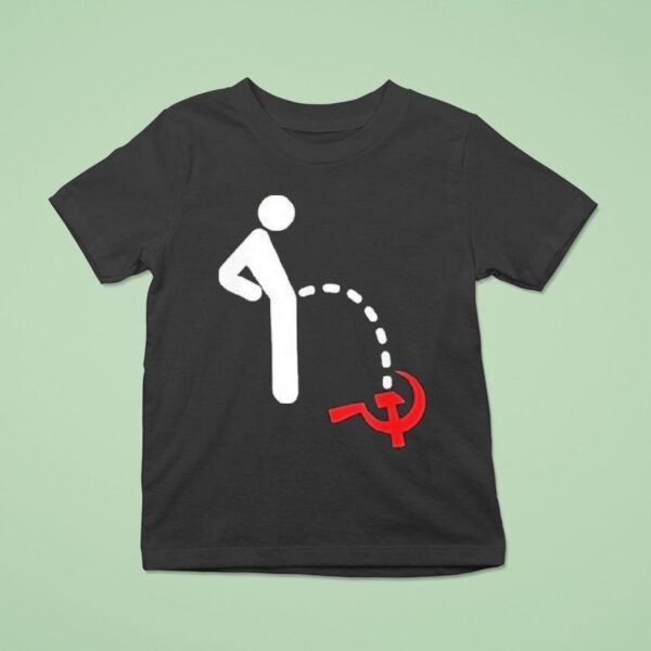 Anti Communism Anti Socialism Pee T Shirt