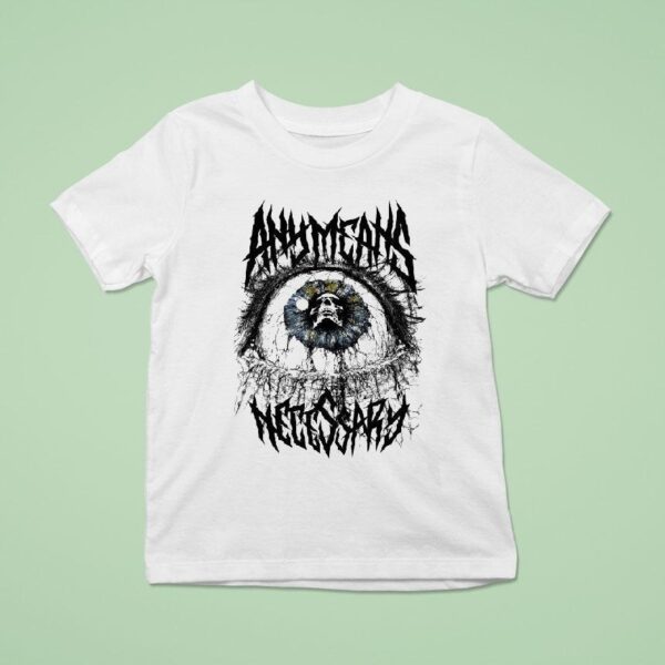 Any Means Necessary Iris Eye T Shirt