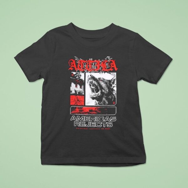 Attila American Rejects The Outcast The Rebel T Shirt