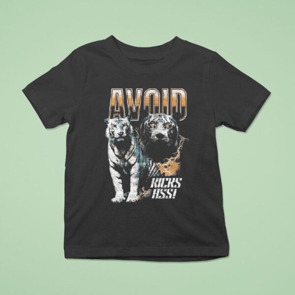 Avoid Kicks Ass Tiger T Shirt