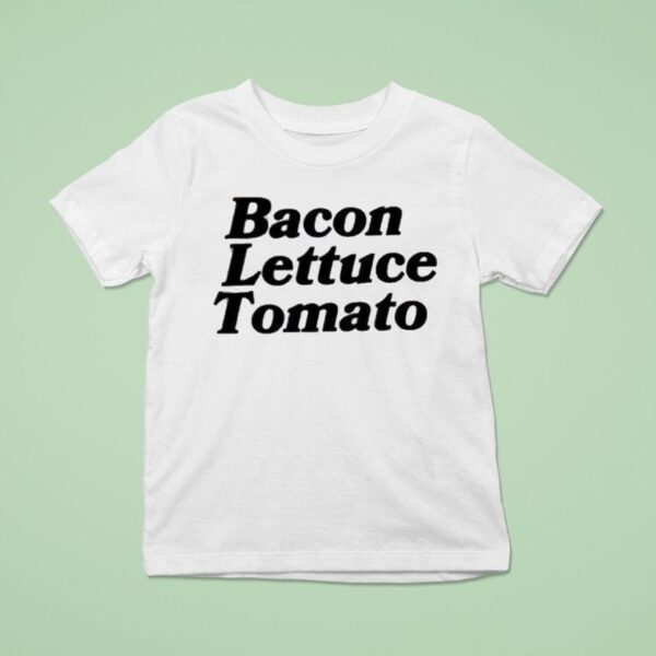 Bacon Lettuce Tomato T Shirt