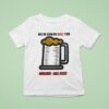 Beer We Re Gonna Ball You Sidelines Ball State T Shirt